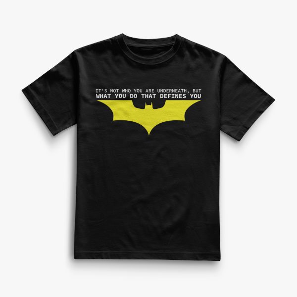 Essential Printed Tee – “What You Do Defines You” (Batman-Inspired)